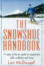 The Snowshoe Handbook