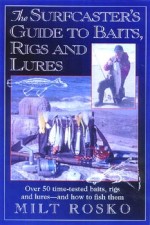 The Surfcaster’s Guide to Baits, Rigs & Lures