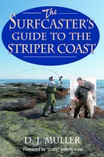 The Surfcaster’s Guide to the Striper Coast